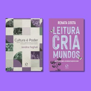 Cultura é poder + Leitura cria mundos